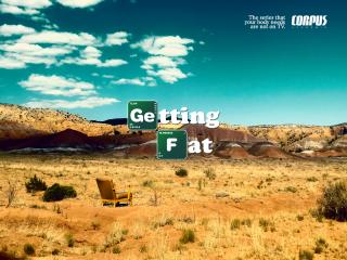 Corpus Academia: Getting Fat
