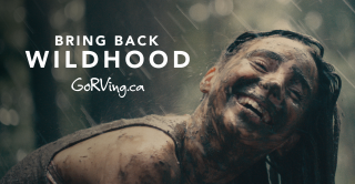 Go RVing Canada: Bring Back Wildhood