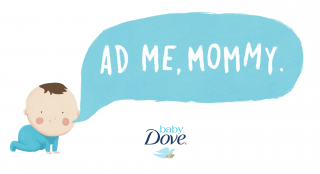Unilever - Baby Dove: Ad me, Mommy.