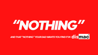 bismac: “Nothing”