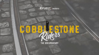 Cobblestone riders: The Documentary