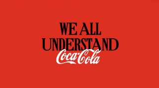 Coca-Cola: We All Understand Coca-Cola
