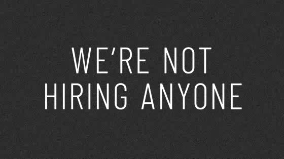 One Show: Not Hiring